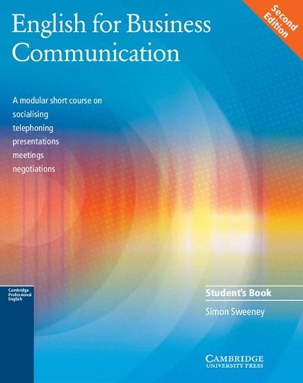 ENGLISH FOR BUSINESS COMMUNICATION STUDENT'S BOOK | 9780521754491 | SWEENEY, SIMON