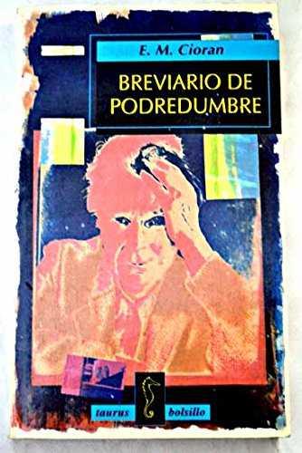 BREVIARIO DE PODEDUMBRE (BUTXACA) | 9788430600571 | CIORAN, E. M.