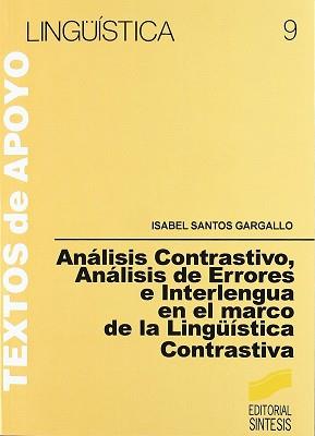 ANALISIS COTRASTIVO, ANALISIS DE ERRORES | 9788477381938 | SANTOS GARGALLO, ISABEL