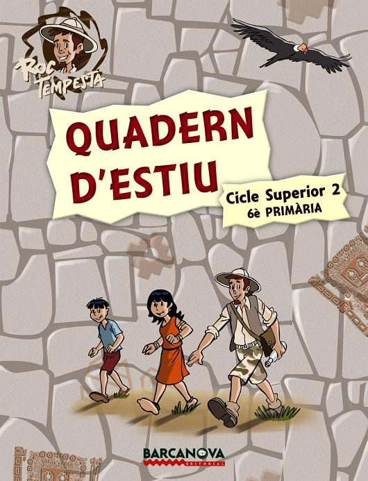 ROC TEMPESTA. QUADERN D ' ESTIU. 6È PRIMÀRIA | 9788448925758 | MURILLO, NÚRIA/PRATS, JOAN DE DÉU/GUILÀ, IGNASI