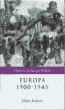 EUROPA 1900-1945 HISTORIA DE EUROPA OXFORD | 9788484324331 | JACKSON, JULIAN