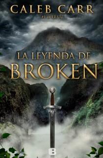 LA LEYENDA DE BROKEN | 9788466652940 | CARR, CALEB