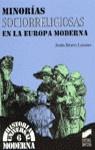 MINORIAS SOCIORRELIGIOSAS EN LA EUROPA MODERNA | 9788477386766 | BRAVO LOZANO, JESUS