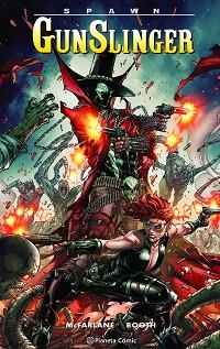 SPAWN GUNSLINGER Nº 02 | 9788411404174 | MCFARLANE, TODD / BOOTH, BRETT