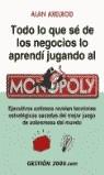 TODO LO QUE SE DE LOS NEGOCIOS LO APRENDI JUGANDO AL MONOPOL | 9788480888981 | EXELROD, ALAN