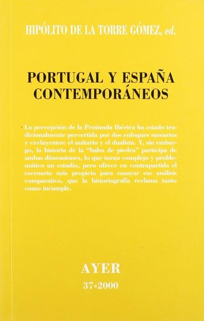 PORTUGAL Y ESPAÑA CONTEMPORANEOS (AYER 37) | 9788472487680 | TORRE GOMEZ, HIPOLITO DE LA (ED.)