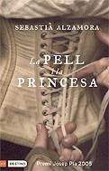 PELL I LA PRINCESA LA ( JOSEP PLA 2005 ) | 9788497100748 | ALZAMORA, SEBASTIA