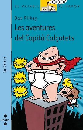 CAPITA CALÇOTETS LES AVENTURES DEL CAPITA CALÇOTETS (Nº97) | 9788466102049 | PILKEY, DAV