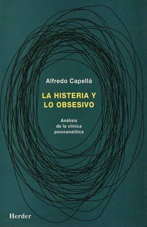 HISTERIA Y LO OBSESIVO,LA | 9788425419591 | CAPELLA,ALFREDO