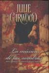 MUSICA DE LAS SOMBRAS LA | 9788466639149 | GARWOOD, JULIE