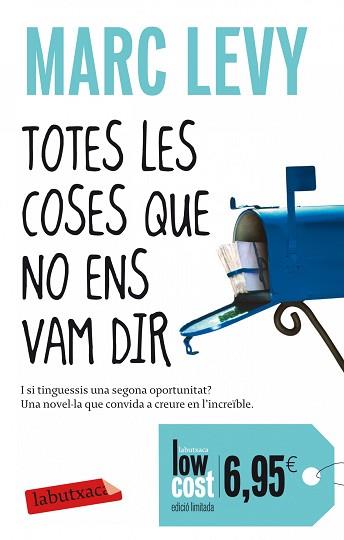 TOTES LES COSES QUE NO ENS VAM DIR | 9788499306650 | MARC LEVY