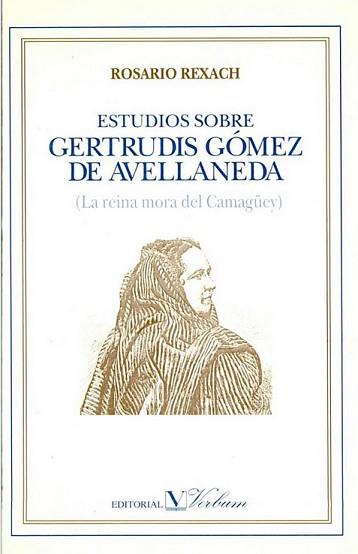 ESTUDIOS SOBRE GERTRUDIS GOMEZ DE AVELLANEDA | 9788479620813 | REXACH, ROSARIO