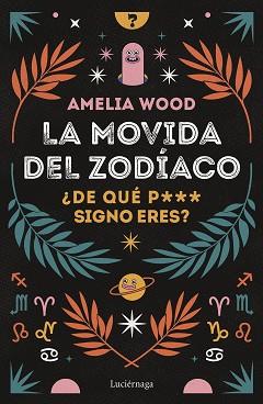 MOVIDA DEL ZODÍACO | 9788419164278 | WOOD, AMELIA