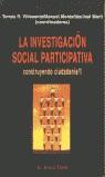 INVESTIGACION SOCIAL PARTICIPATIVA, LA | 9788495776457 | VILLASANTE, TOMAS R.