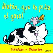 RATON QUE TE PILLA EL GATO | 9788478646937 | FOX, CHRISTYAN; FOX, DIANE