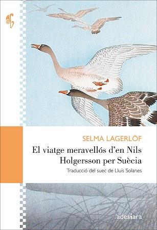 VIATGE MERAVELLÓS D'EN NILS HOLGERSSON PER SUÈCIA | 9788416948406 | LAGERLÖF, SELMA