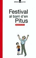 FESTIVAL AL BARRI D'EN PITUS % | 9788424681166 | SORRIBAS ROIG, SEBASTIA