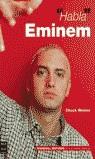 HABLA EMINEM | 9788496222137 | WEINER, CHUCK