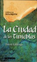 CIUDAD DE LAS TINIEBLAS, LA (RUSTEGA) | 9788448031688 | EDDINGS, DAVID