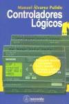 CONTROLADORES LOGICOS | 9788426713476 | ALVAREZ PULIDO, MANUEL