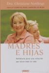 MADRES E HIJAS ( SABIDURIA PARA UNA RELACION ... ) | 9788479536220 | NORTHRUP, CHRISTIANE ( DRA. )