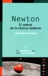 NEWTON EL UMBRAL DE LA CIENCIA MODERNA | 9788493071936 | MUÑOZ SANTONJA, JOSE