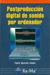 POSTPRODUCCION DIGITAL DE SONIDO POR ORDENADOR | 9788478975082 | IGLESIAS SIMON, PABLO