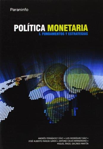 POLITICA MONETARIA 1 FUNDAMENTOS Y ESTRATEGIAS | 9788497322522 | FERNANDEZ DIAZ, ANDRES