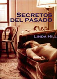 SECRETOS DEL PASADO | 9788495346438 | HILL, LINDA