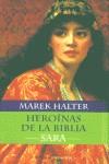 HEROINAS DE LA BIBLIA SARA (TAPA DURA) | 9788408050292 | HALTER, MAREK