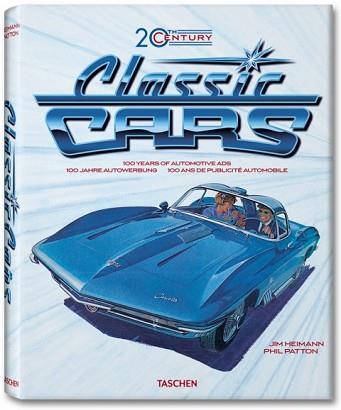 CLASSIC CARS 20TH CENTURY | 9783836514644 | HEIMANN, JIM / PATTON, PHIL