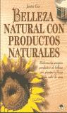 BELLEZA NATURAL CON PRODUCTOS NATURALES | 9788495456038 | COX, JANICE