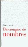 DICCIONARIOS DE NOMBRES | 9788427027039 | SOR LUCIA