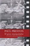 GRAN MANIPULADOR EL ( LA MENTIRA COTIDIANA DE FRANCO ) | 9788466638296 | PRESTON, PAUL