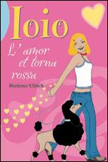 IOIO: L'AMOR ET TORNA ROSSA | 9788423674473 | ULLRICH, HORTENSE