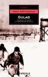 GULAG HISTORIA DE LOS CAMPOS DE CONCENTRACION SOVIETICOS | 9788497937702 | APPLEBAUM, ANNE