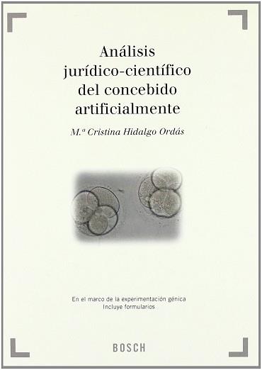 ANALISIS JURIDICO-CIENTIFICO DEL CONCEBIDO ARTIFICIALMENTE | 9788476768976 | HIDALGO ORDAS, M.CRISTINA