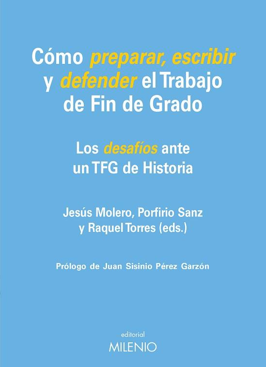 CÓMO PREPARAR, ESCRIBIR Y DEFENDER EL TRABAJO DE FIN DE GRADO | 9788497438315 | AA.VV.