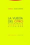 VUELTA DEL OTRO, LA | 9788481644395 | GABILONDO, ANGEL