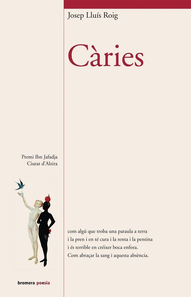 CARIES ( PREMI IBN JAFADJA CIUTAT D'ALZIRA DE POESIA ) | 9788498242713 | ROIG, JOSEP LLUIS