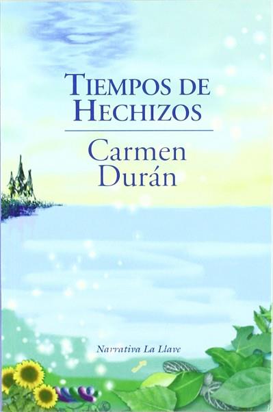 TIEMPOS DE HECHIZOS | 9788495496270 | DURAN, CARMEN