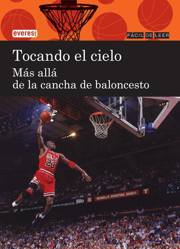 TOCANDO EL CIELO. MÁS ALLÁ DE LA CANCHA DE BALONCESTO | 9788444110912 | EDUARDO GARCÍA ABLANEDO