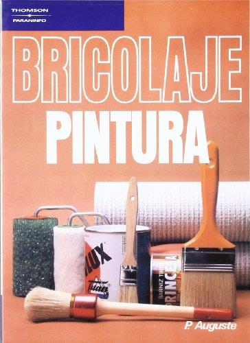 BRICOLAJE PINTURA | 9788428317078 | AUGUSTE, PIERRE