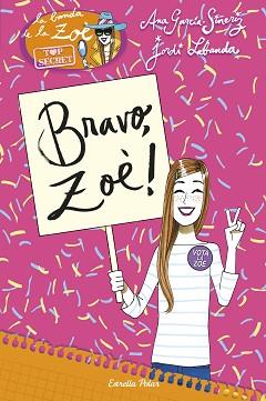 BRAVO, ZOÈ! | 9788416520480 | GARCÍA-SIÑERIZ, ANA / LABANDA BLANCO, JORDI