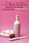 HISTORIA DE LA GASTRONOMIA ESPAÑOLA | 9788420603780 | MARTINEZ LLOPIS, MANUEL