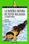 INCREIBLE HISTORIA DE FULVIO MALAGANA, LA | 9788420774886 | ESCALA, JAUME