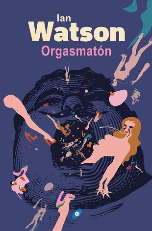 ORGASMATON | 9788417507244 | WATSON, IAN