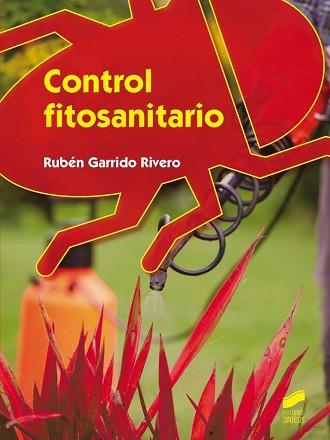 CONTROL FITOSANITARIO | 9788490771150 | GARRRIDO RIVERO, RUBÉN