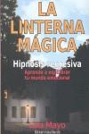 LINTERNA MAGICA LA ( HIPNOSIS REGRESIVA ) | 9788495645241 | MAYO, LOLA