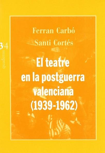 TEATRE EN LA POSTGUERRA VALENCIANA (1939-1962) | 9788475025254 | CARBO, FERRAN